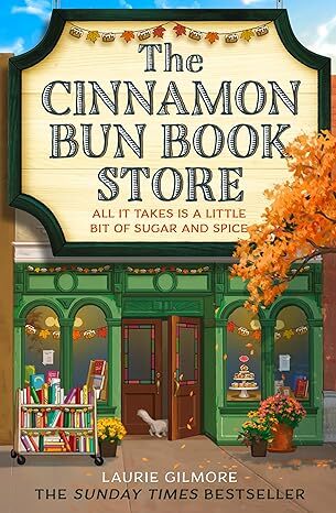 The Cinnamon Bun Bookstore  Laurie Gilmore