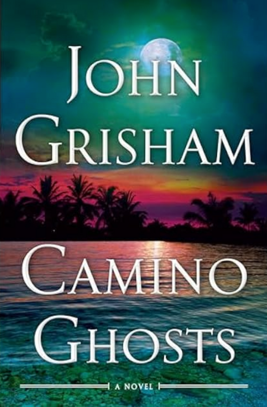 Camino Ghosts  John Grisham