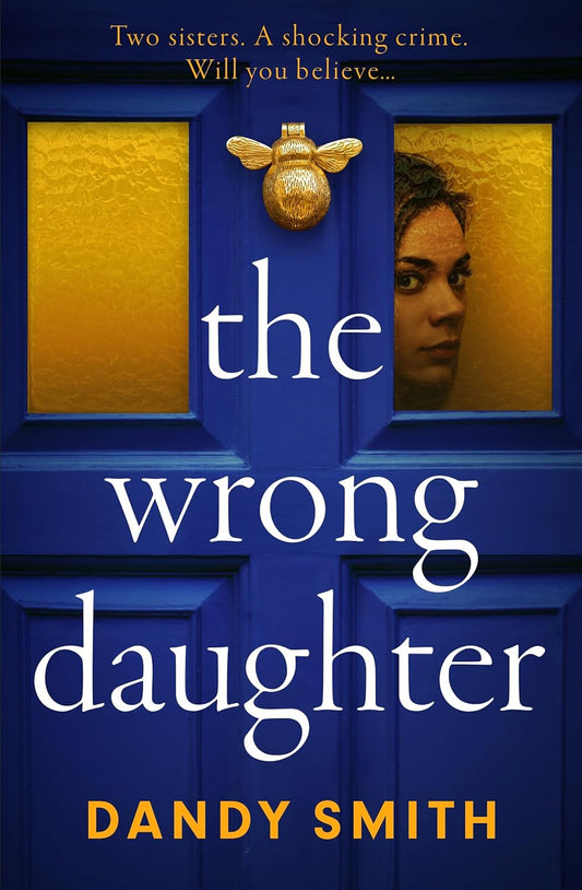 The Wrong Daughter  Dandy Smith