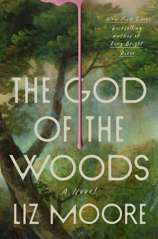 The God of the Woods  Liz Moore