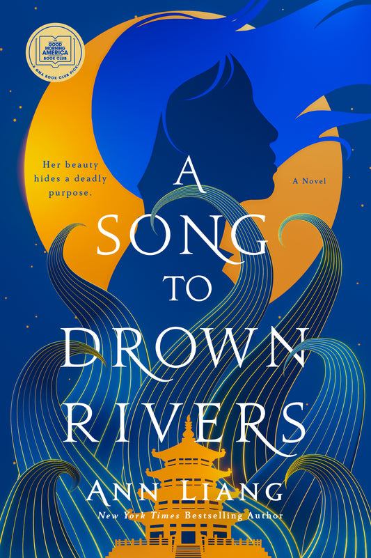 A Song to Drown Rivers  Ann Liang