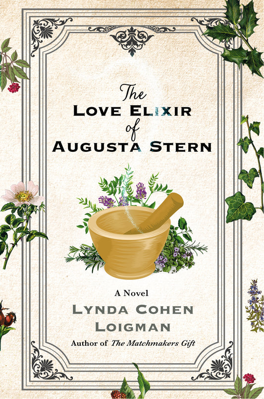 The Love Elixir of Augusta Stern  Lynda Cohen Loigman