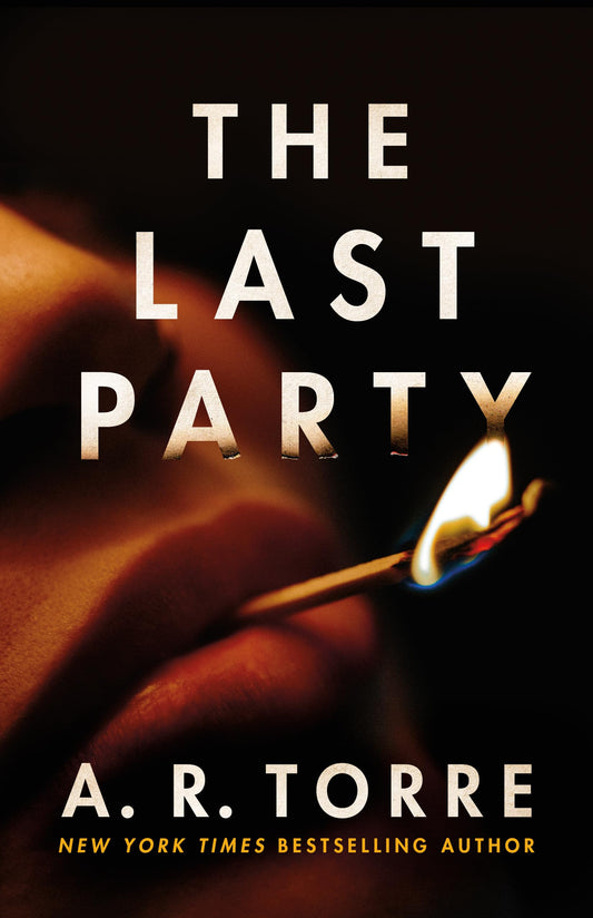 The Last Party  A.R. Torre