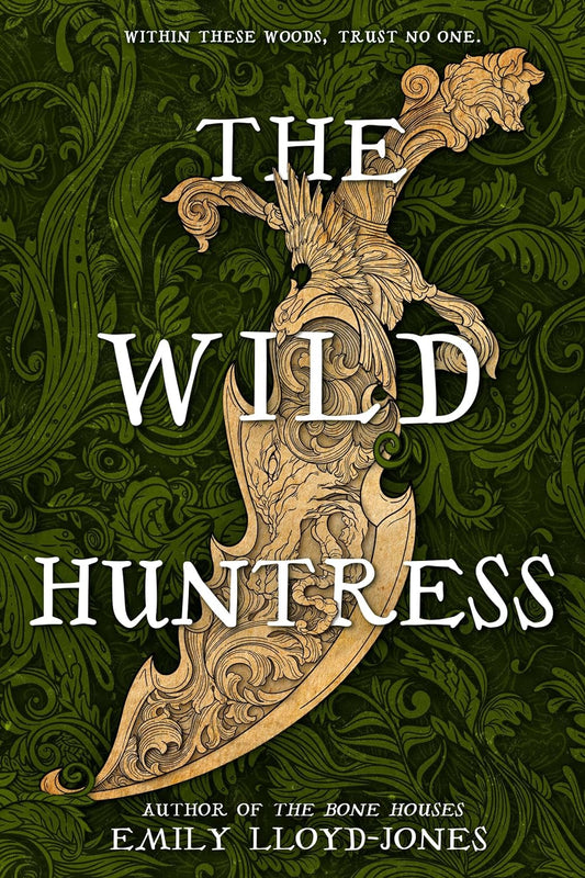 The Wild Huntress  Emily Lloyd-Jones