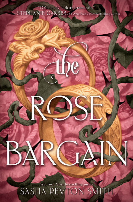The Rose Bargain  Sasha Peyton Smith