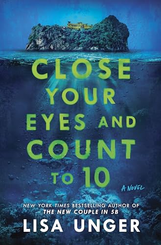 Close Your Eyes and Count to 10  Lisa Unger