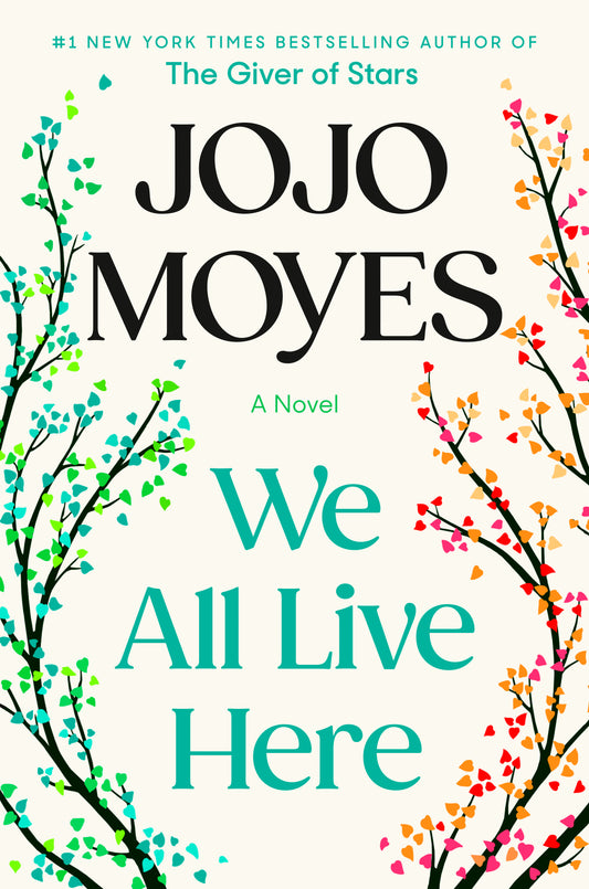 We All Live Here  Jojo Moyes
