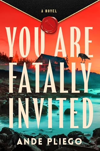 You Are Fatally Invited  Ande Pliego