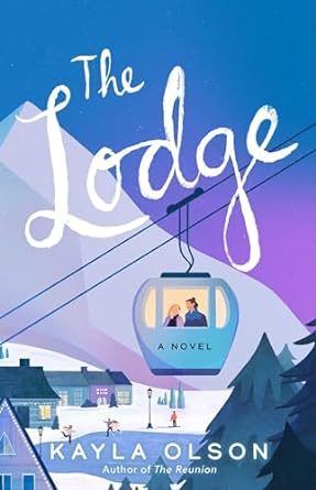 The Lodge  Kayla Olson