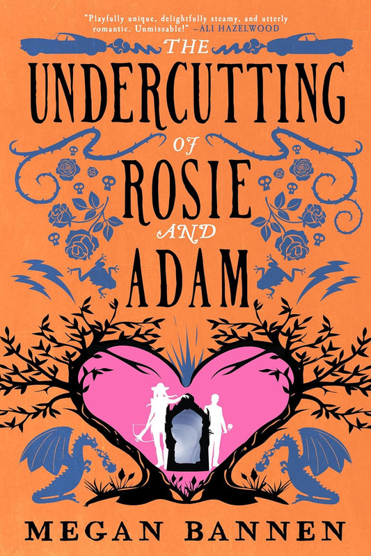 The Undercutting of Rosie and Adam  Megan Bannen