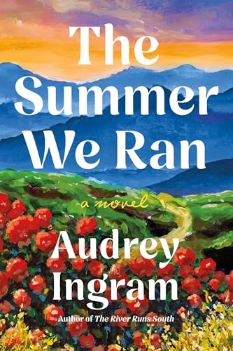 The Summer We Ran  Audrey Ingram