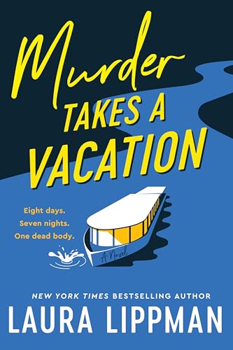 Murder Takes a Vacation  Laura Lippman