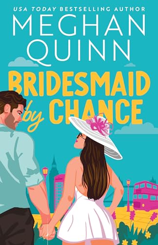Bridesmaid by Chance  Meghan Quinn