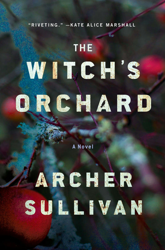 The Witch's Orchard  Archer Sullivan