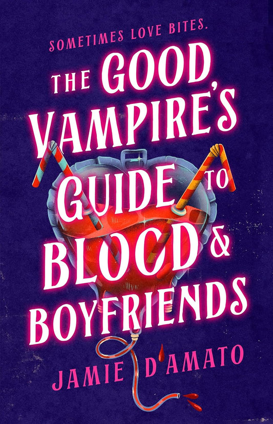 The Good Vampire's Guide to Blood and Boyfriends  Jamie D'Amato