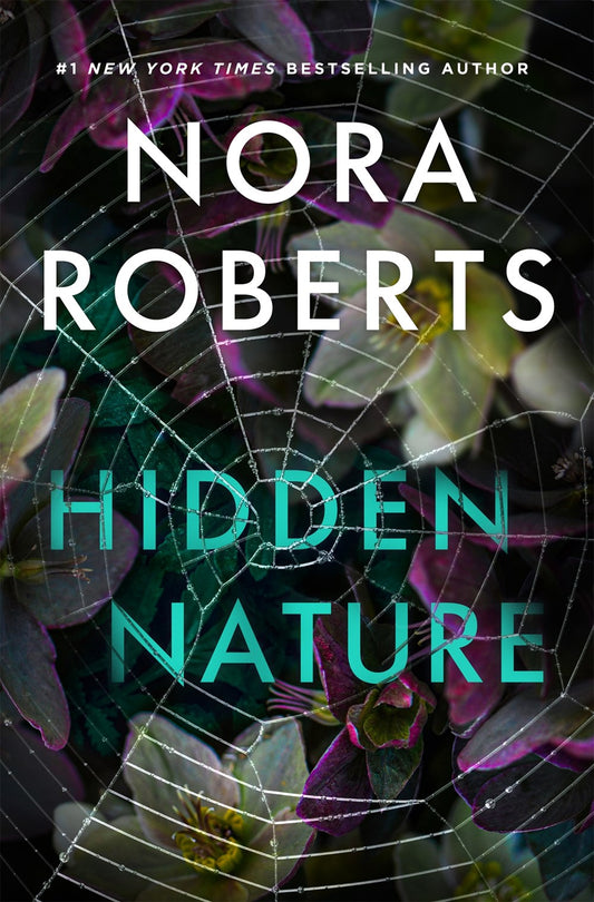 Hidden Nature  Nora Roberts