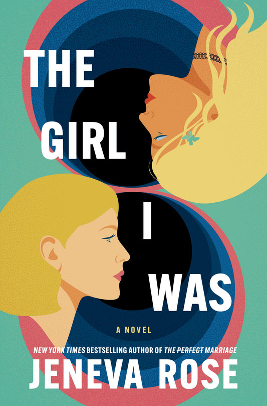 The Girl I Was  Jeneva Rose