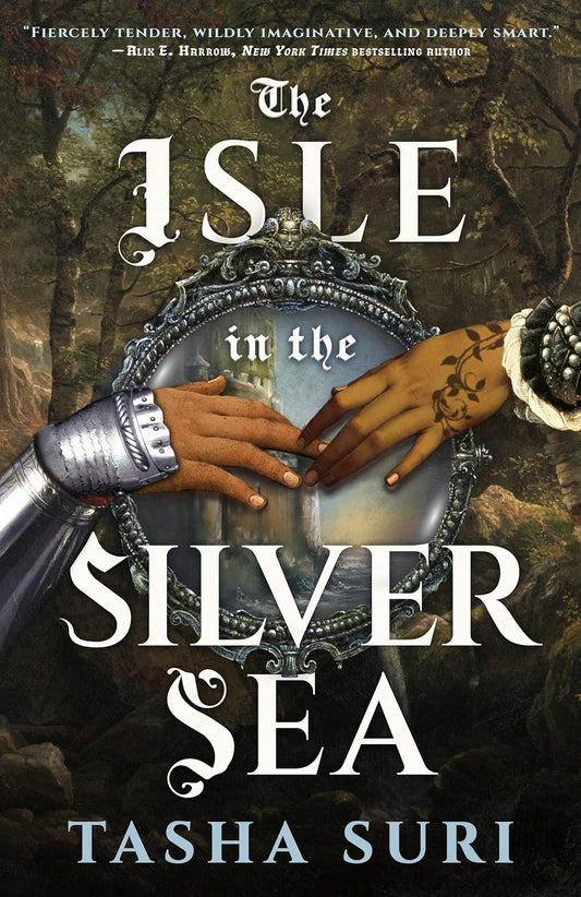 The Isle in the Silver Sea  Tasha Suri