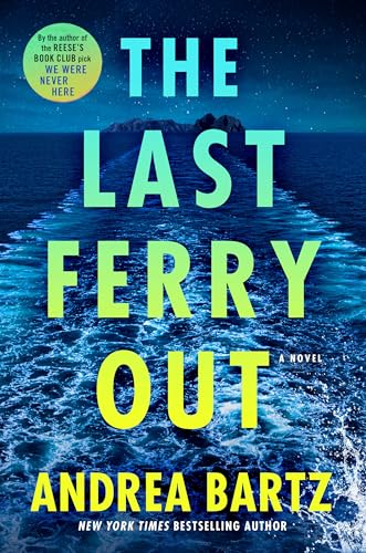 The Last Ferry Out  Andrea Bartz