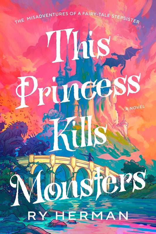 This Princess Kills Monsters  Ry Herman