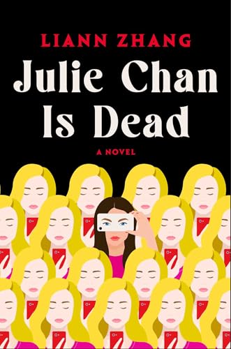 Julie Chan Is Dead  Liann Zhang