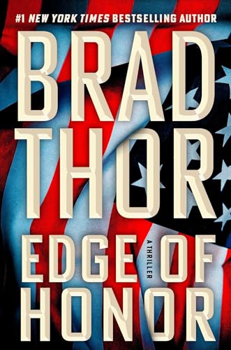 Edge of Honor: A Thriller  Brad Thor