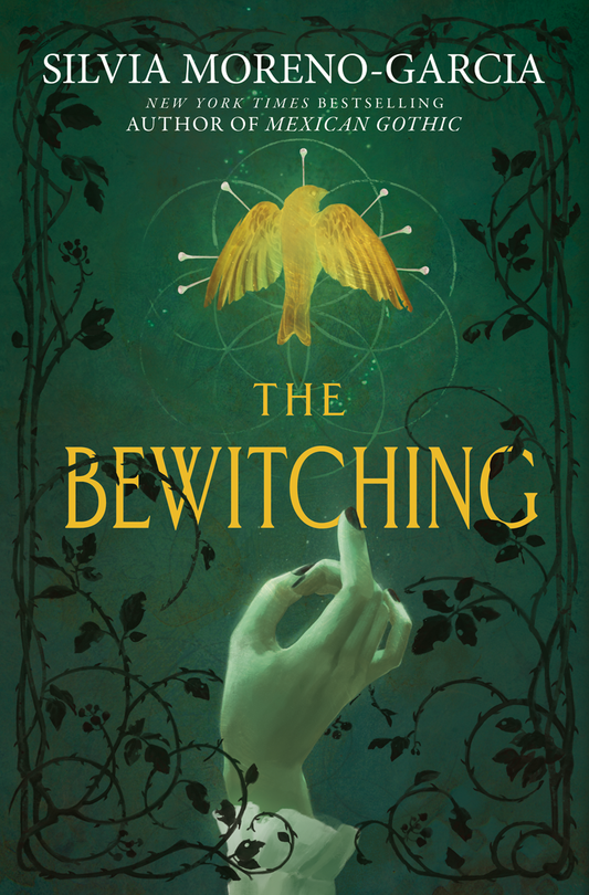 The Bewitching  Silvia Moreno-Garcia