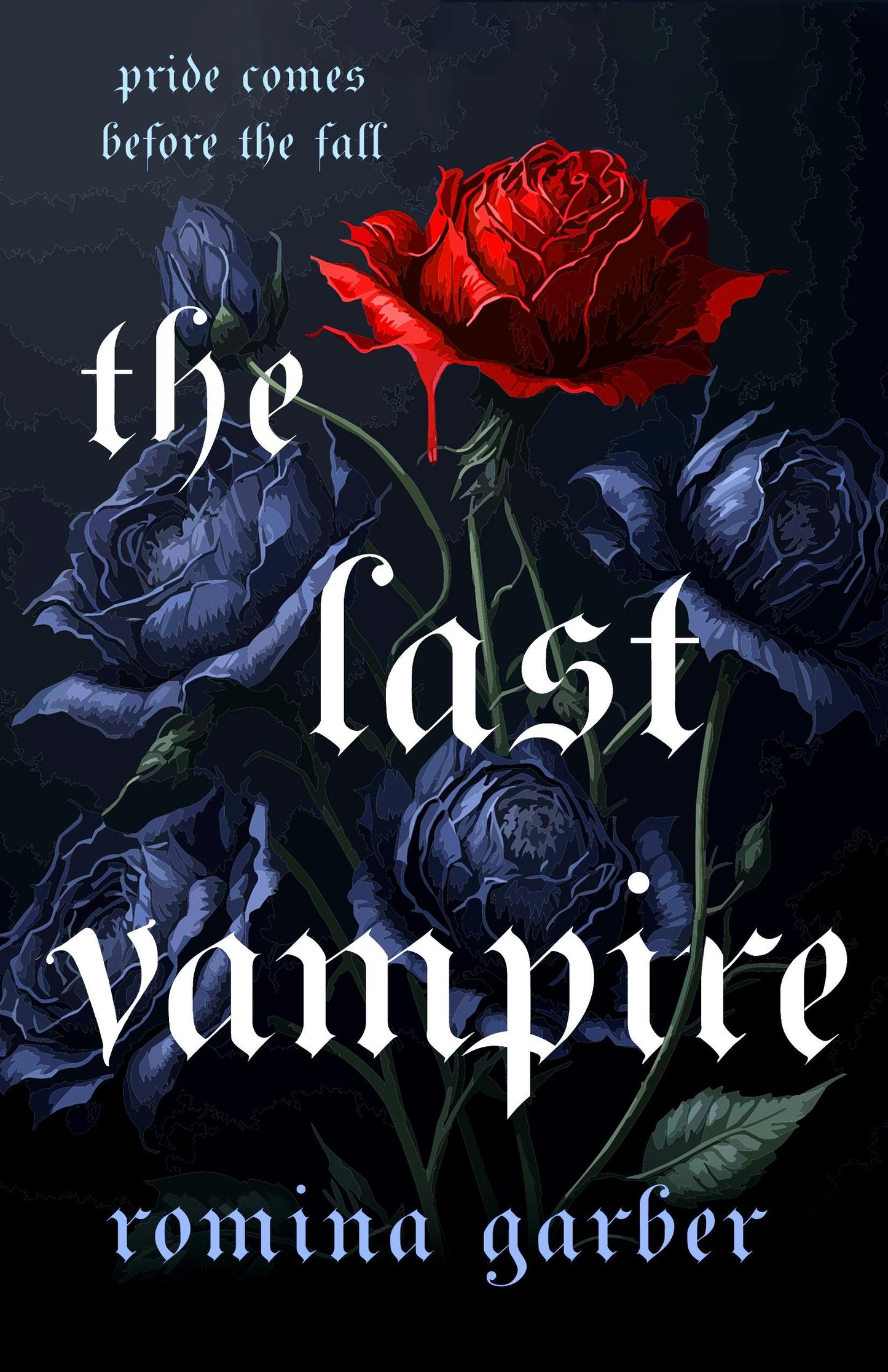 The Last Vampire  Romina Garber