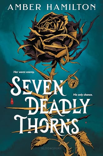 Seven Deadly Thorns  Amber Hamilton