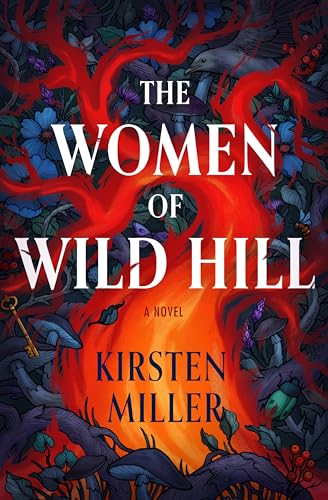 The Women of Wild Hill  Kirsten Miller