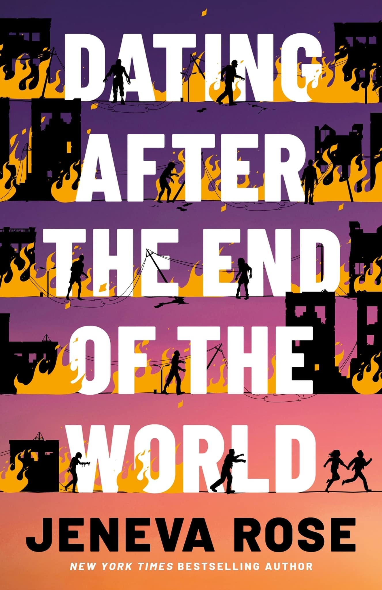 Dating After the End of the World  Jeneva Rose