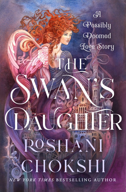 The Swan's Daughter  Roshani Chokshi