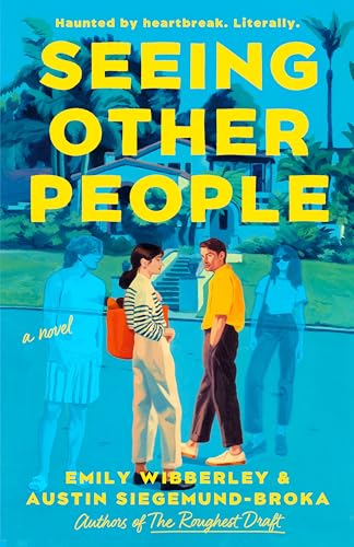 Seeing Other People  Emily Wibberley