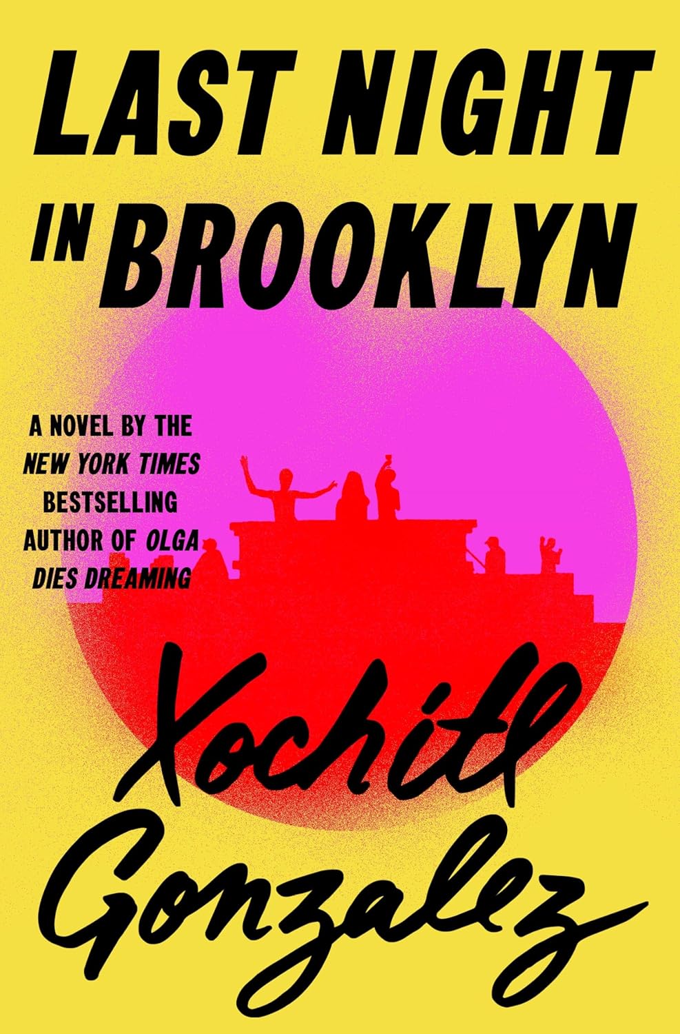 Last Night in Brooklyn  Xóchitl González