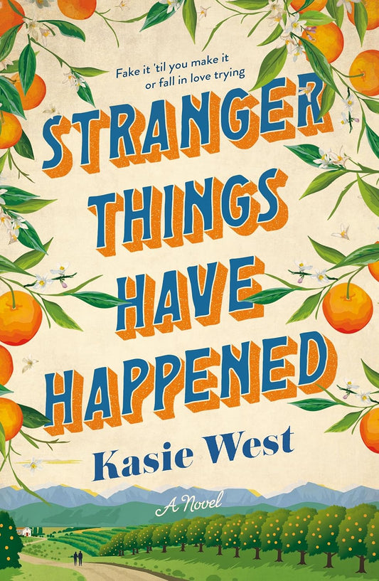 Stranger Things Have Happened  Kasie West