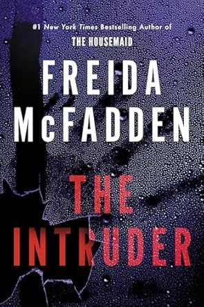 The Intruder  Freida McFadden