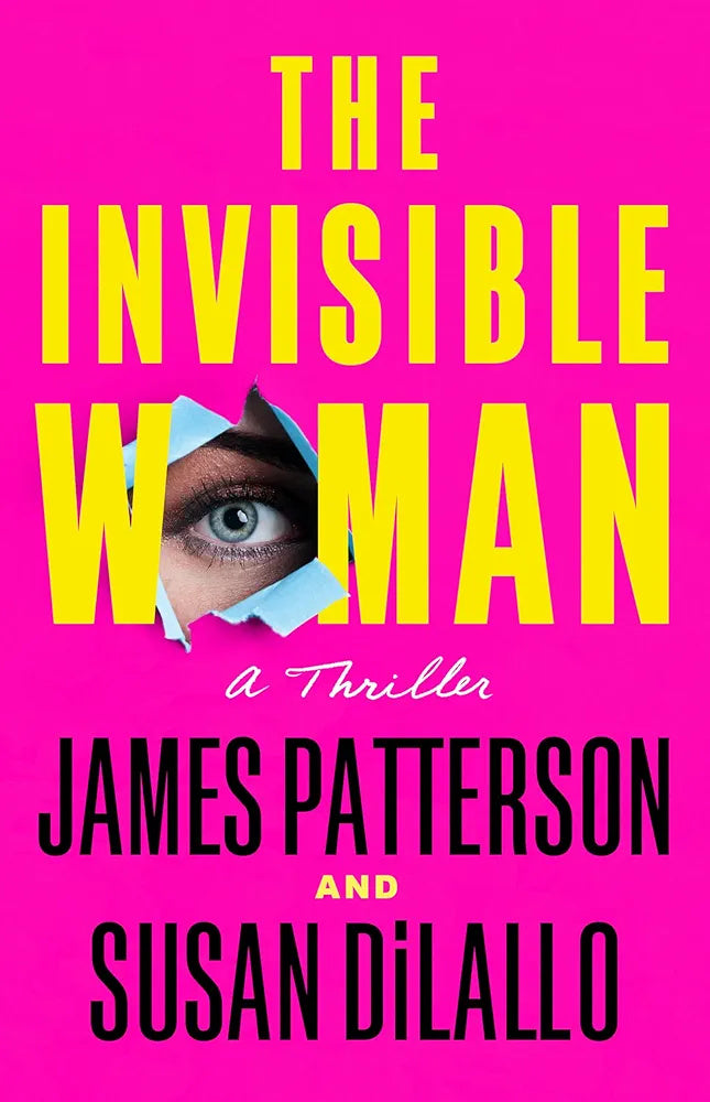 The Invisible Woman  James Patterson