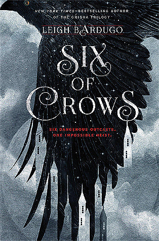 Six of Crows  Leigh Bardugo