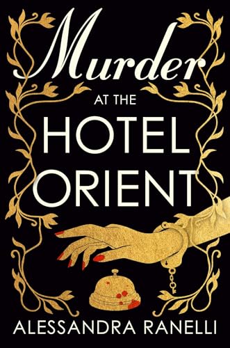 Murder at the Hotel Orient  Alessandra Ranelli