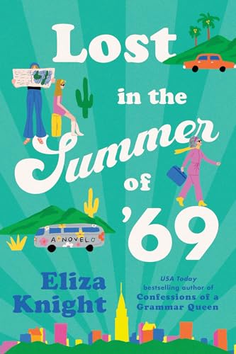 Lost in the Summer of '69  Eliza Knight