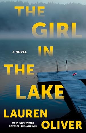 The Girl in the Lake  Lauren Oliver