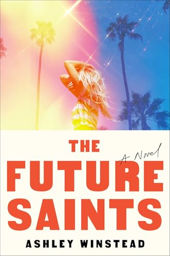 The Future Saints  Ashley Winstead