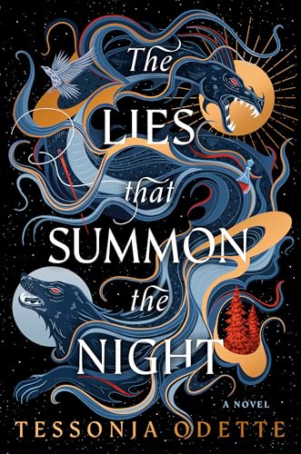 The Lies that Summon the Night  Tessonja Odette