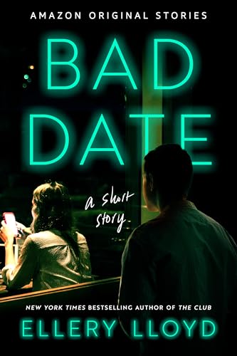 Bad Date  Ellery Lloyd