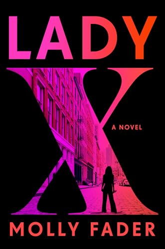 Lady X  Molly Fader