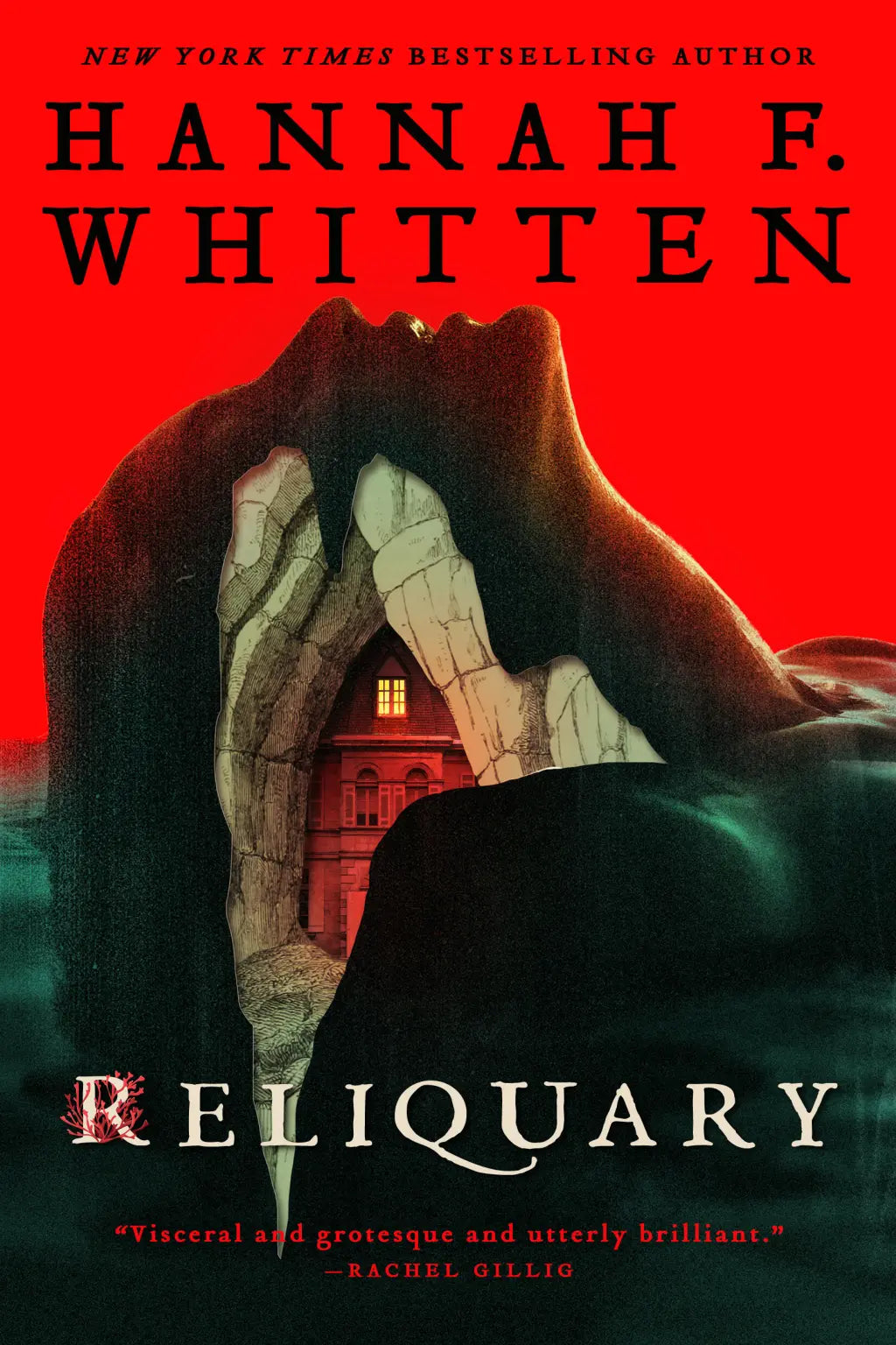 Reliquary  Hannah Whitten