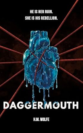 Daggermouth  H.M. Wolfe