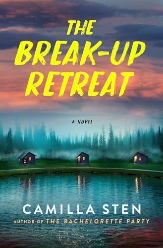 The Break-Up Retreat  Camilla Sten
