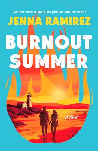 Burnout Summer  Jenna Ramirez