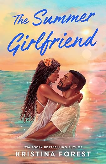 The Summer Girlfriend  Kristina Forest